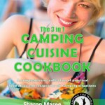 The 3 in 1 Camping Cuisine Cookbook